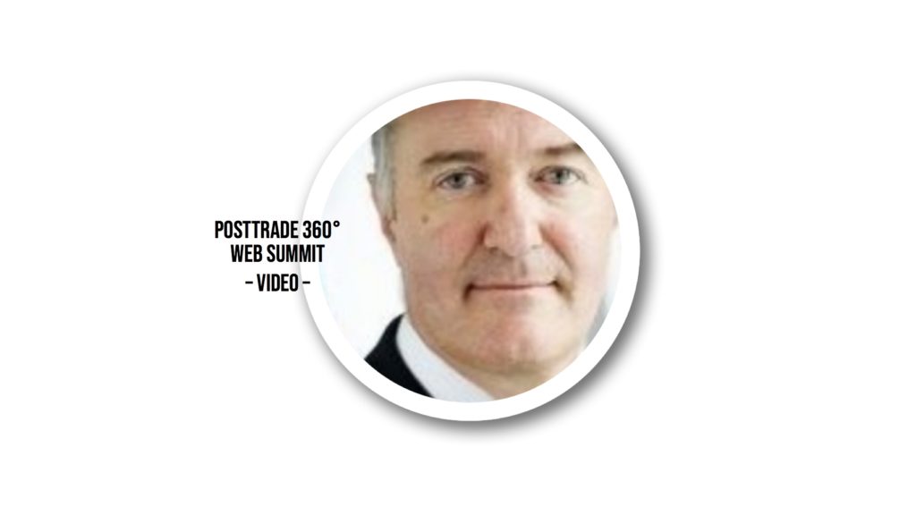 Patrick Pearson of the EU Commission, speaker at the PostTrade 360° Web Summit 2020, 3 June.
